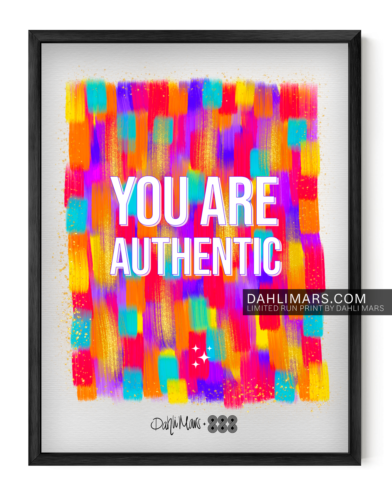 You Are Authentic Print