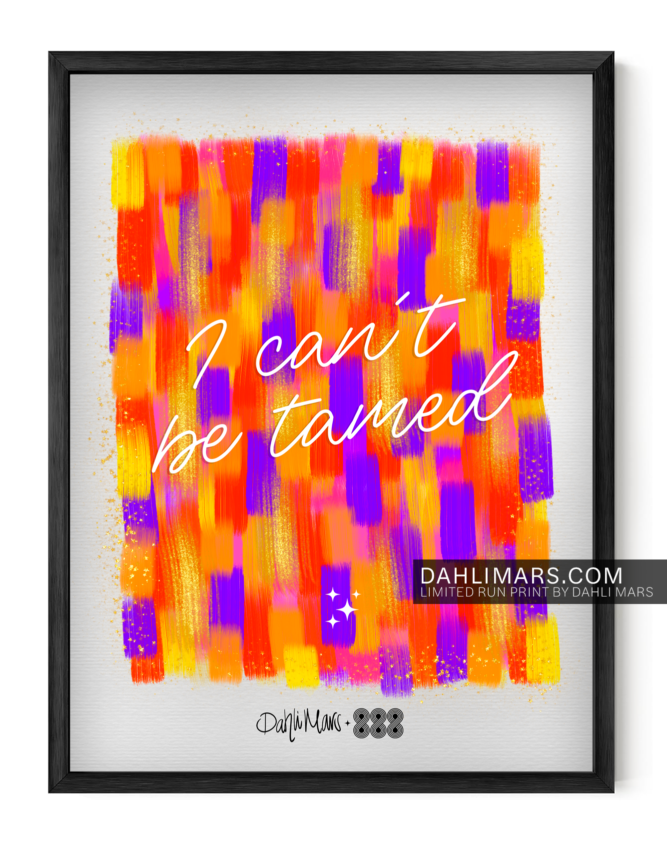 I Can't Be Tamed Print