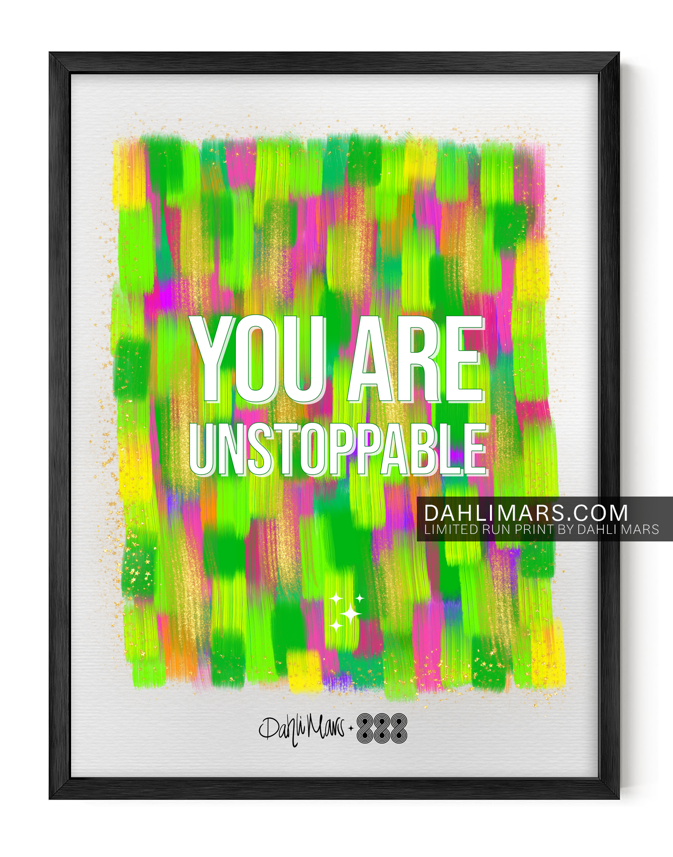 You Are Unstoppable Print