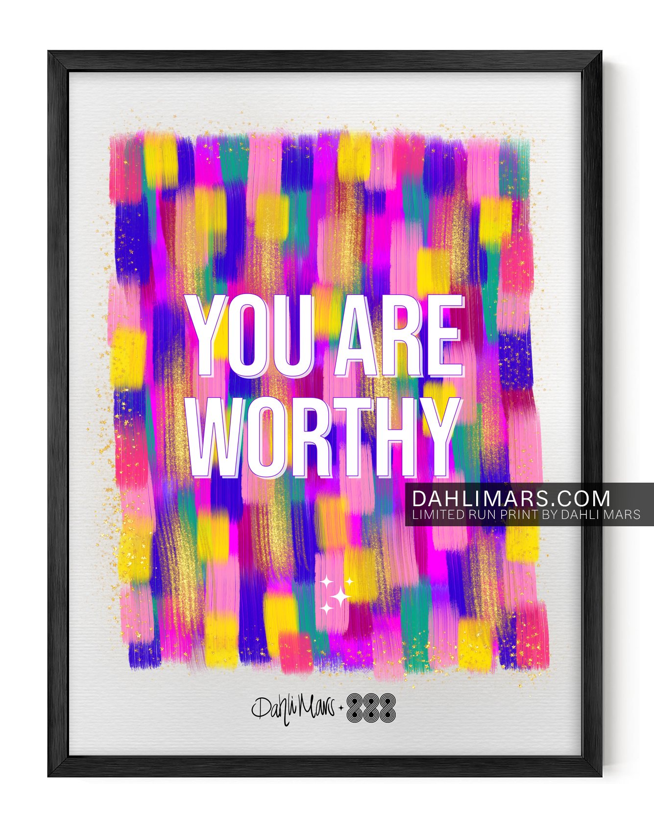 You Are Worthy Print