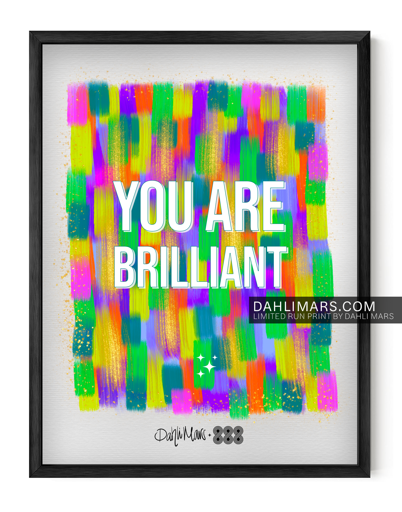You Are Brilliant Print